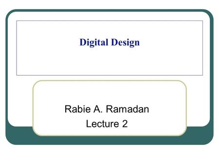 Rabie A. Ramadan Lecture 2