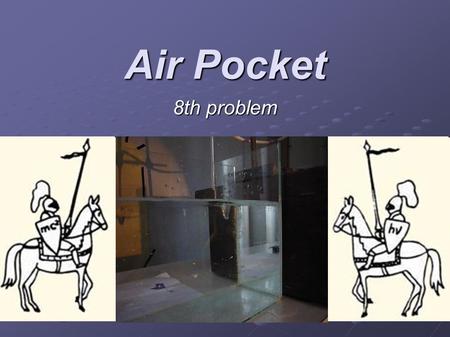 Air Pocket 8th problem. A vertical air jet from a straw produces a cavity on a water surface. What parameters determine the volume and the depth of the.