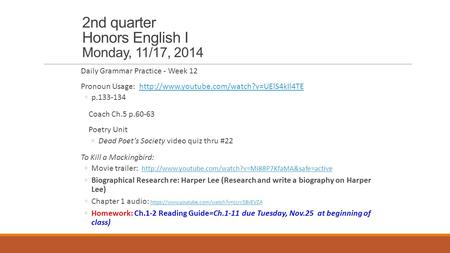 2nd quarter Honors English I Monday, 11/17, 2014 Daily Grammar Practice - Week 12 Pronoun Usage: