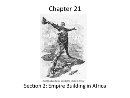 Section 2: Empire Building in Africa