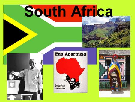 South Africa. Geography South Africa is at the tip of the African Continent It is nearly twice the size of Texas It’s so close to the South Pole that.