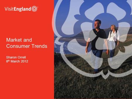 Market and Consumer Trends Sharon Orrell 8 th March 2012.