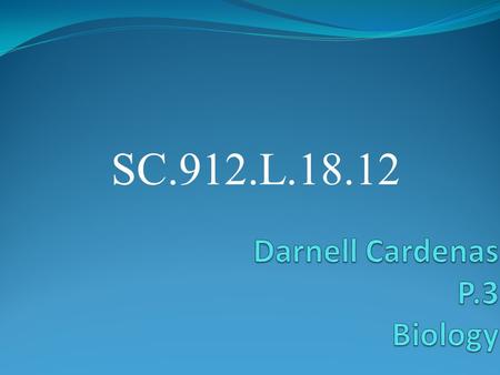 Darnell Cardenas P.3 Biology