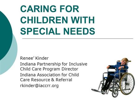 CARING FOR CHILDREN WITH SPECIAL NEEDS