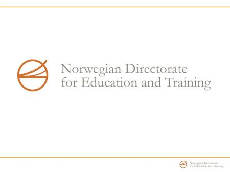 Education in Norway 2998 primary and lower secondary schools 615 927 pupils 67 200 teachers 13 941 teachers assistants 439 upper secondary schools 190.