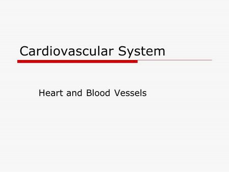 Cardiovascular System Heart and Blood Vessels. Functions  Pump  __________ transport system around body  Carries ________ and nutrients to cells, carries.