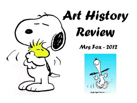 Art History Review Mrs Fox - 2012.