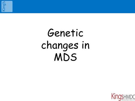Genetic changes in MDS.