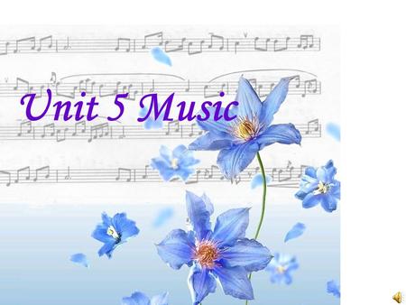 Unit 5 Music. Try to guess which kind does the following belong to.