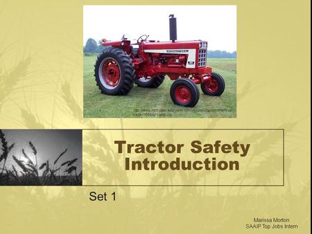 Tractor Safety Introduction Set 1  oads/ih666right-best.jpg Marissa Morton SAAIP Top Jobs.