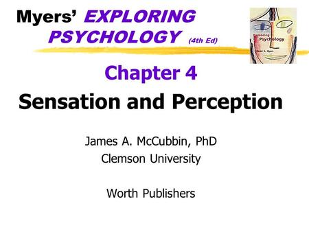 Myers’ EXPLORING PSYCHOLOGY (4th Ed)