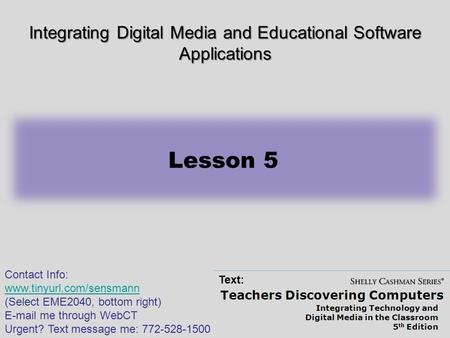 Integrating Digital Media and Educational Software Applications