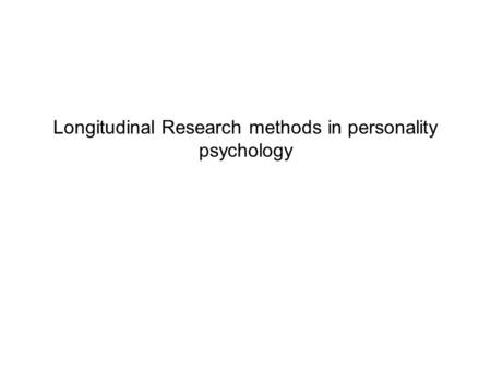Longitudinal Research methods in personality psychology.