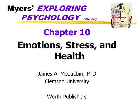 Myers’ EXPLORING PSYCHOLOGY (4th Ed)