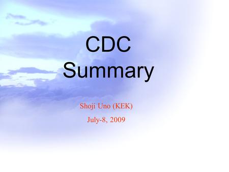 CDC Summary Shoji Uno (KEK) July-8, 2009. Baseline Design Belle sBelle.