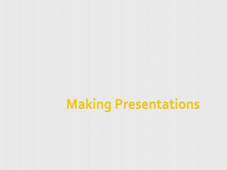 Making Presentations. 8-2  Microsoft PowerPoint is a presentation program by Microsoft. It is part of the Microsoft Office suite, and runs on Microsoft.