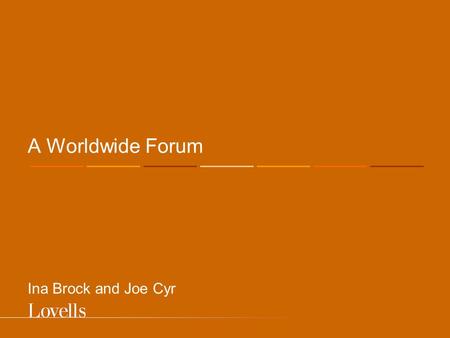 A Worldwide Forum Ina Brock and Joe Cyr. Pharmaceutical Product Liability in Europe… Is increasingly mass torts litigation involving claims brought in.