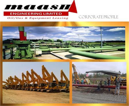 CORPORATE PROFILE. Maash Engineering ltd success can be attributed to our ability to strike a balance between being a full-fledged commercial organization.