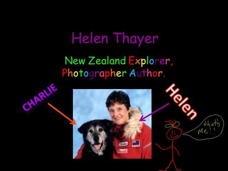 Helen Thayer A New Zealand Explorer, Photographer Author.