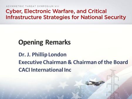 2 | Cyber, Electronic Warfare, and Critical Infrastructure Strategies for National Security | October 1, 2014 Chatham House Rule “Participants are free.