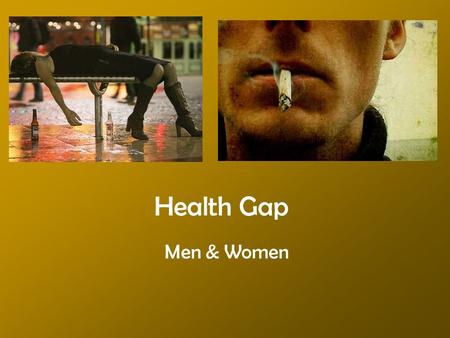 Health Gap Men & Women. Life Expectancy (Page 46) 1.Who are likely to live longest in Scotland? 2.What’s the ‘Big Three?’ Smoking (Page 46) 1.What evidence.