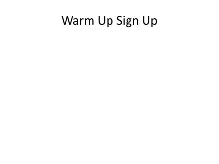 Warm Up Sign Up. AccPreCalc Lesson 27 Essential Question: How are trigonometric equations solved? Standards: Prove and apply trigonometric identities.