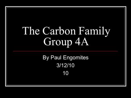 The Carbon Family Group 4A