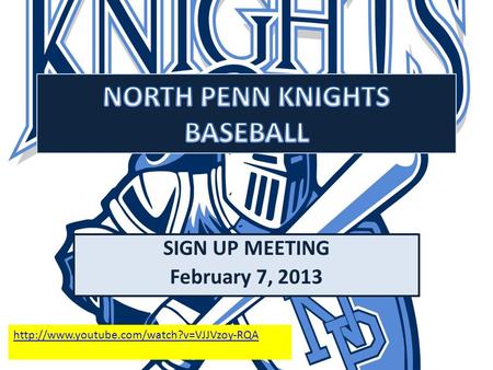 SIGN UP MEETING February 7, 2013