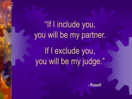 “If I include you, you will be my partner.
