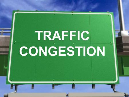 TRAFFIC CONGESTION. The Impact of Traffic Why has traffic in urban areas increased? What are the damaging effects of increased traffic in urban areas?
