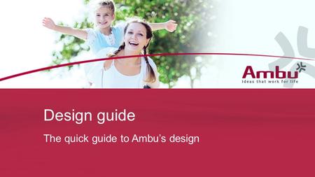 The quick guide to Ambu’s design