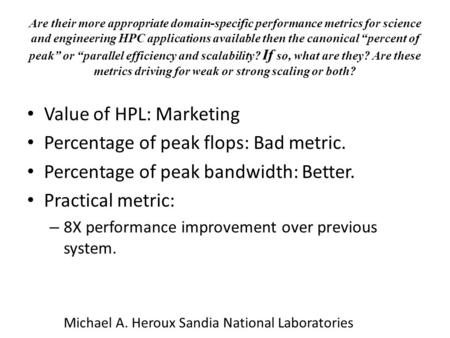 Are their more appropriate domain-specific performance metrics for science and engineering HPC applications available then the canonical “percent of peak”