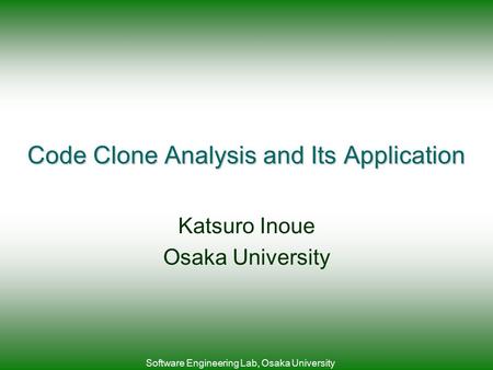 Code Clone Analysis and Its Application