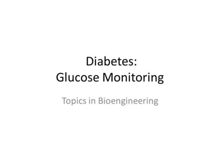 Diabetes: Glucose Monitoring