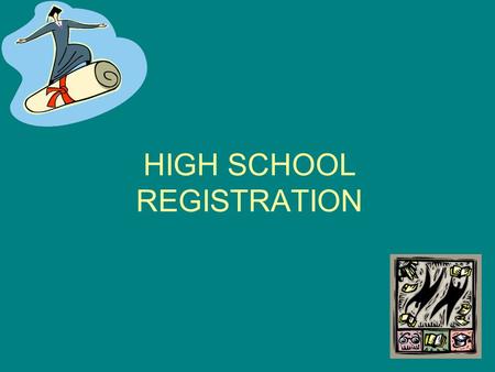 HIGH SCHOOL REGISTRATION. PRESENTATION OVERVIEW Program of Studies Booklet –Go to District Web Page Select HS Select Guidance Tab Select on Left Hand.