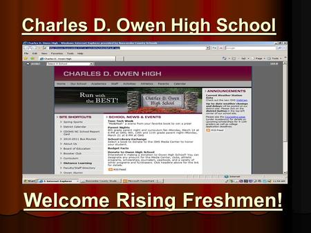 Charles D. Owen High School Welcome Rising Freshmen!