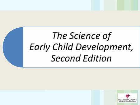 The Science of Early Child Development, Second Edition.