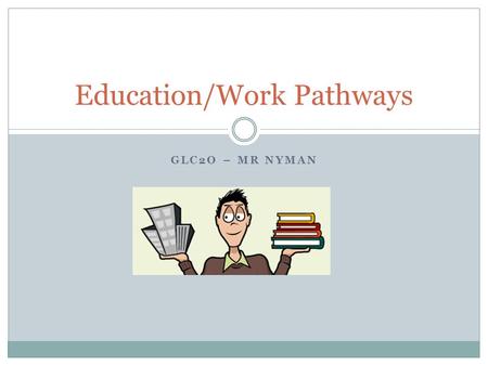 Education/Work Pathways