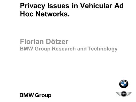 Privacy Issues in Vehicular Ad Hoc Networks.