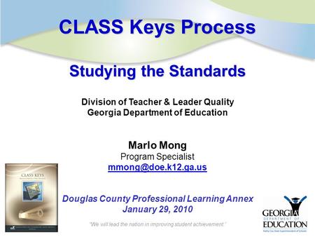 CLASS Keys Process Studying the Standards Marlo Mong