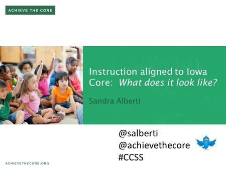 Instruction aligned to Iowa Core: What does it look like?  #CCSS.
