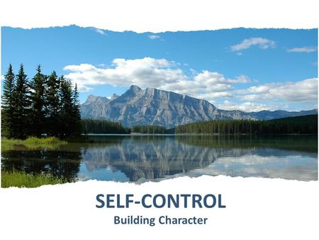 SELF-CONTROL Building Character. Successful Character Building Total commitment to follow Christ Dedication to develop yourself Decision to put on Christ.