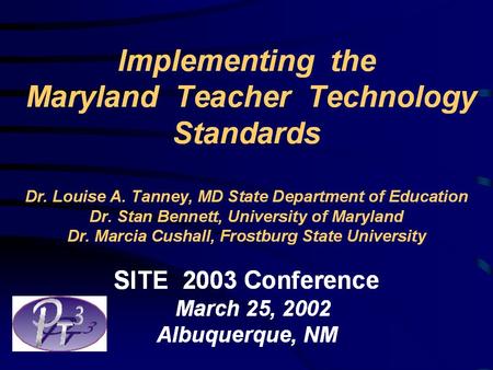 Maryland Technology Grant “ Our goal is to ensure that all Maryland teacher candidates are proficient in integrating technology in the classroom for teaching.