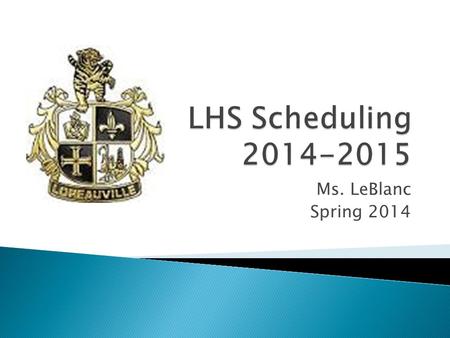 Ms. LeBlanc Spring 2014.  Shows your Graduation Date  Shows all your class by subject and the year you took them  Your cumulative average is determined.