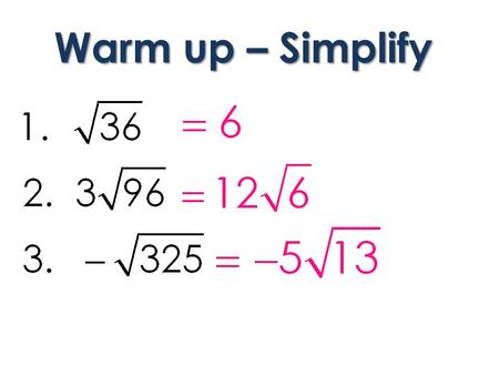 Warm up – Simplify. Questions over hw? Skills Check Perform the indicated operation. Find the area & perimeter of the rectangle. 3. Perimeter = ____.