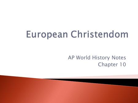 AP World History Notes Chapter 10
