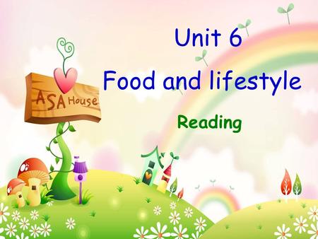 Unit 6 Food and lifestyle Reading. fruit sweets chocolate milkmeat breadvegetables.
