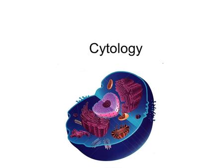 Cytology.