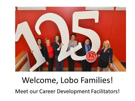 Welcome, Lobo Families! Meet our Career Development Facilitators!