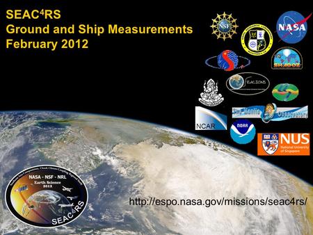 SEAC 4 RS Ground and Ship Measurements February 2012 NCAR.
